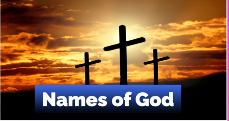 கர்த்தரின் நாமங்கள் | தேவனின் நாமங்கள் | Different Names of GOD in Bible